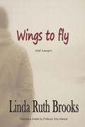 Wings to fly / SECOND EDITION: Adult Asperger's (en Inglés)