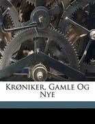 Kroniker, Gamle Og Nye (en Danés)