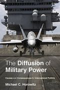 The Diffusion of Military Power: Causes and Consequences for International Politics (en Inglés)