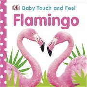Baby Touch and Feel Flamingo (en Inglés)