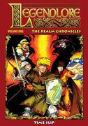 Legendlore - Volume One: The Realm Chronicles (en Inglés)