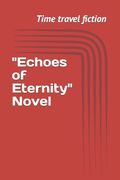 "Echoes of Eternity" (en Inglés)