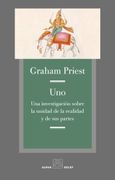 Uno: Una Investigación Sobre la Unidad de la Realidad y de sus Partes (Alpha, bet & Gimmel)