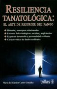 Resiliencia Tenatológica: El Arte de Resurgir del Fango (in Spanish)