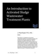 An Introduction to Activated Sludge Wastewater Treatment Plants (en Inglés)