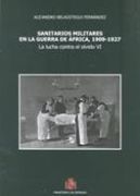 SANITARIOS MILITARES EN LA GUERRA DE AFRICA, 1909-1927 (En papel)
