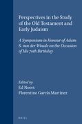 Perspectives in the Study of the Old Testament and Early Judaism: A Symposium in Honour of Adam S. Van Der Woude on the Occasion of His 70th Birthday (in German)