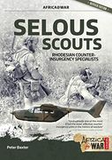 Selous Scouts: Rhodesian Counter-Insurgency Specialists (Africa@War) (en Inglés)