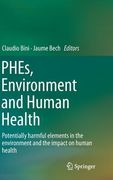 Phes, Environment and Human Health: Potentially Harmful Elements in the Environment and the Impact on Human Health (en Inglés)