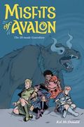 Misfits of Avalon, Volume 2: The Ill-Made Guardian (en Inglés)