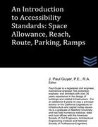 An Introduction to Accessibility Standards: Space Allowance, Reach, Route, Parking, Ramps (en Inglés)