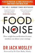 Food Noise: Using Weight-Loss Medication Safely to Silence Your Cravings for Good