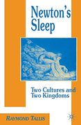 Newton's Sleep: The two Cultures and the two Kingdoms