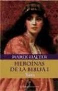 Sara. Heroinas de la Biblia i