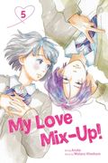 My Love Mix-Up! , Vol. 5: Volume 5 (en Inglés)