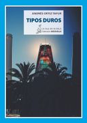 Tipos Duros 2ª Edicion (Nouvelle) (in Spanish)