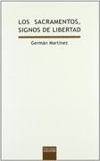 LOS SACRAMENTOS SIGNOS DE LIBERTAD