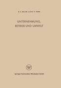 Unternehmung, Betrieb und Umwelt: Soziologie des Industriebetriebes und der industriellen Gesellschaft (Der Mensch im Betrieb) (German Edition)