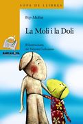 La Moli i la Doli (Llibres Infantils I Juvenils - Sopa De Llibres. Sèrie Groga) (en Catalán)