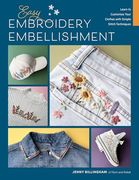 Easy Embroidery Embellishment: Learn to Customize Your Clothes With Simple Stitch Techniques (en Inglés)