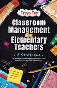 Classroom Management for Elementary Teachers: 15 Strategies to Manage Challenging Behaviors and Create a Responsive Classroom (en Inglés)