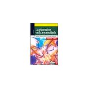 Educacion en la Encrucijada, la. Valores, Espacio Publico y Curriculo en Debate