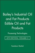 bailey ` s industrial oil and fat products, volume 5, edible oil and fat products: processing technologies, 6th edition (en Inglés)