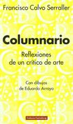 Columnario: Reflexiones de un Critico Sobre la Situacion del Arte
