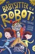 My Babysitter is a Robot 