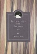Instructions for Folding: Poems de Willie Lin(Northwestern Univ pr)