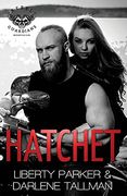 Hatchet: Rebel Guardians mc