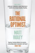 Rational Optimist: How Prosperity Evolves 