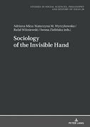 Sociology of the Invisible Hand (Studies in Social Sciences, Philosophy and History of Ideas) 