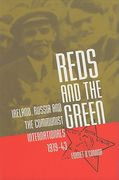 Reds and the Green: Ireland, Russia and the Communist Internationals, 1919-43 (en Inglés)