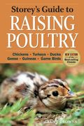 storey ` s guide to raising poultry: chickens, turkeys, ducks, geese, guineas, game birds