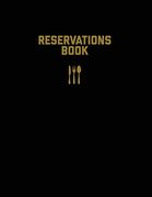 Reservations Book: Restaurant Reservation Record, Guest Table Log, Restaurants Hostess Booking, Journal, Notebook, Logbook 