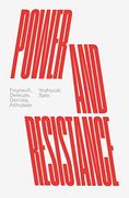 Power and Resistance: Foucault, Deleuze, Derrida, Althusser (en Inglés)