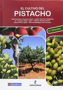 El Cultivo del Pistacho - 2ª Edición (in Spanish)