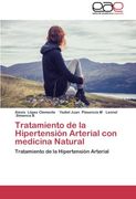 Tratamiento de la Hipertensión Arterial con Medicina Natural: Tratamiento de la Hipertensión Arterial