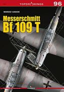 Messerschmitt bf 109 t (Topdrawings) (en Inglés)
