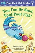 You can be Kind, Pout-Pout Fish! (en Inglés)