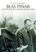 Blas Piñar. Apostolado y Evangelización (in Spanish)