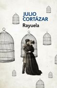 Rayuela - Julio Cortázar - De Bolsillo