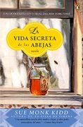 La Vida Secreta de las Abejas: Una Novela (in Spanish)