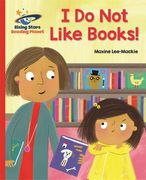 Reading Planet - i do not Like Books! - red b: Galaxy (Rising Stars Reading Planet) (en Inglés)