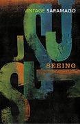 Seeing (Vintage Classics) 