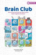 Brain Club: How to Treat and Train Our Brain to Enhance Cognitive Functions (en Inglés)