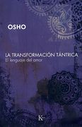 La Transformación Tántrica: El Lenguaje del Amor