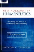new horizons in hermeneutics,the theory and practice of transforming biblical reading (en Inglés)