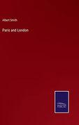 Paris and London